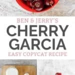 Copycat Ben and Jerry's cherry garcia ice cream and the ingredients to make it.