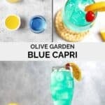 Copycat Olive Garden Blue Capri ingredients and the cocktail.