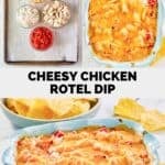 Cheesy chicken Rotel dip ingredients and the baked dip served with tortilla chips.