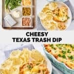 Cheesy Texas trash dip ingredients and the dip served with tortilla chips.