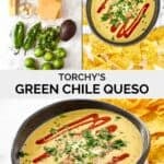 Copycat Torchy's green chile queso ingredients and the dip served with chips.