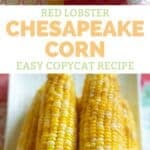 Copycat Red Lobster Chesapeake corn on a platter.