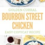 Copycat Golden Corral bourbon street chicken and the ingredients to make it.