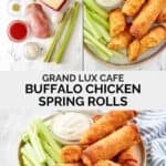 Copycat Grand Lux Cafe Buffalo chicken spring rolls ingredients and the rolls served.