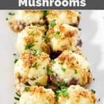 Copycat Longhorn Steakhouse cheesy stuffed mushrooms on a platter.
