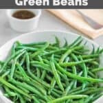Copycat Outback Steakhouse steamed green beans with butter sauce.