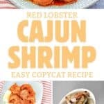 Copycat Red Lobster Cajun shrimp and the ingredients to make it.