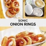 Copycat Sonic onion rings ingredients and the fried rings in a serving basket.