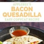 Copycat Applebee's bacon quesadilla served with salsa, guacamole, and sour cream.