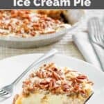 Copycat Baskin Robbins ice cream pie slice on a plate in front of the pie.