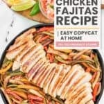 Copycat Chili's chicken fajitas served with tortillas, cheese, pico de gallo, and sour cream.