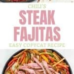 Copycat Chili's steak fajitas served with toppings and tortillas.