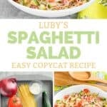Copycat Luby's spaghetti salad and the ingredients to make it.