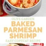 Copycat Olive Garden baked parmesan shrimp in small baking dishes.