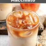 Copycat Starbucks iced apple crisp macchiato, an apple, and cinnamon sticks.