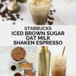 Copycat Starbucks iced brown sugar oat milk shaken espresso and the ingredients to make it.