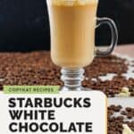 Copycat Starbucks white chocolate mocha topped with whipped cream.