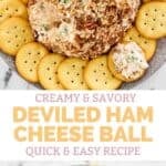 Deviled ham cheese ball served with crackers.