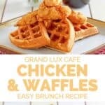 Copycat Grand Lux Cafe chicken and waffles on a plate and served with syrup.