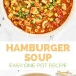Bowls of hamburger soup with pasta, potatoes, and vegetables.