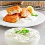 Homemade tartar sauce in a small bowl and the sauce with fish sticks on a plate.