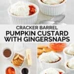 Copycat Cracker Barrel pumpkin custard with gingersnaps and the ingredients to make it.