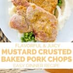 Baked mustard crusted pork chops served with mashed potatoes and peas.